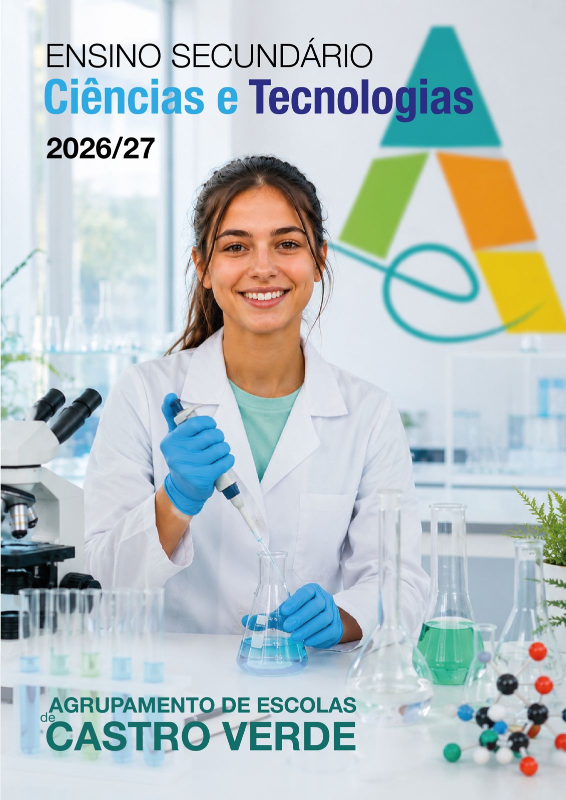 Cartaz de divulgação do Ensino Secundário - Ciências e Tecnologias 2026/27 do Agrupamento de Escolas de Castro Verde. Jovem estudante em bata de laboratório a trabalhar com equipamentos científicos.